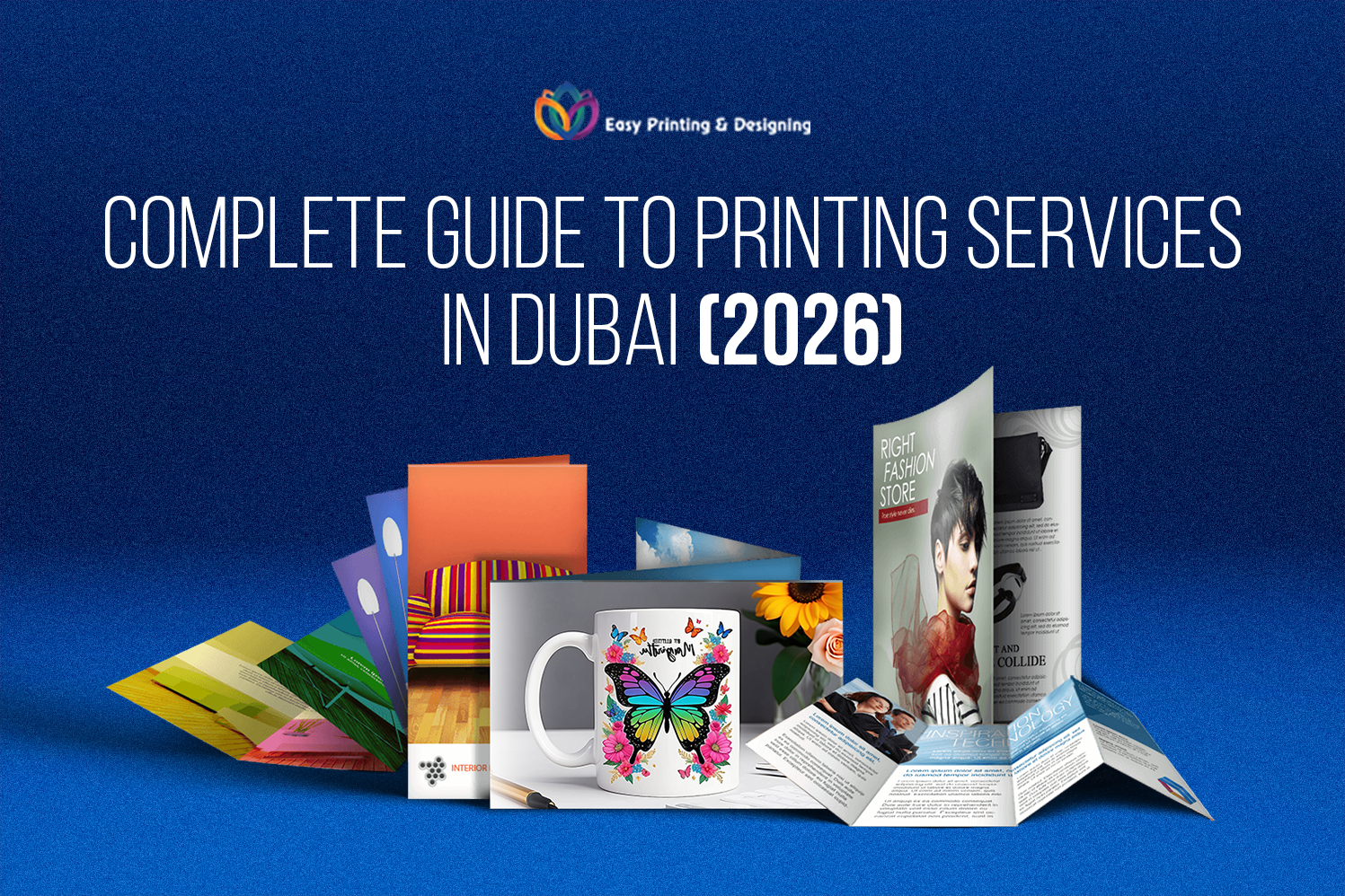 Complete Guide to Printing Services in Dubai 2026 – Easy Printing ...