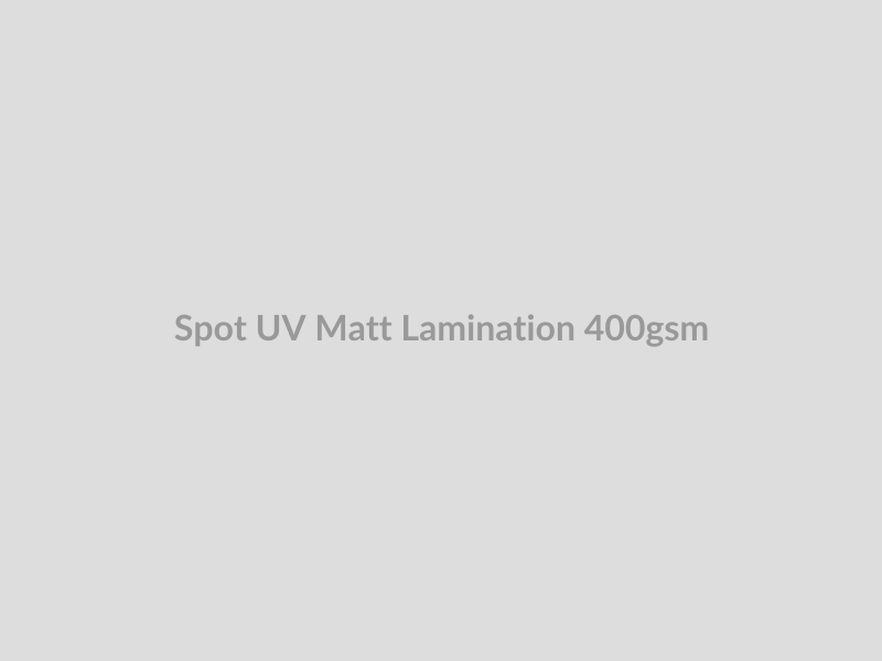 Spot UV Matt Lamination 400gsm
